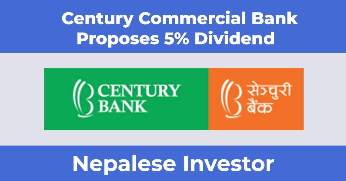 Century Commercial Bank Proposes 5% Dividend - Nepalese Investor