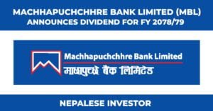 Machhapuchchhre Bank Limited (MBL) Announces Dividend for FY 2078/79