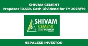 SHIVAM CEMENT Proposes 10.53% Cash Dividend for FY 2078/79