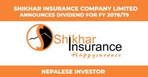 Shikhar Insurance Company Announces Dividend for fiscal year 2078/79