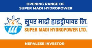 Opening Range of Super Madi Hydropower